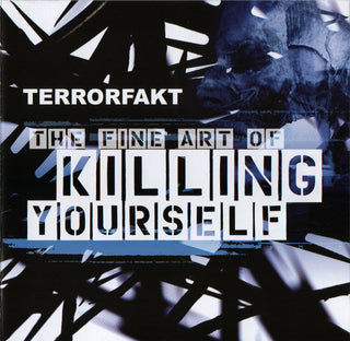 Terrorfakt- The Fine Art Of Killing Yourself