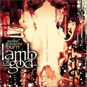 Lamb Of God- As The Palaces Burn