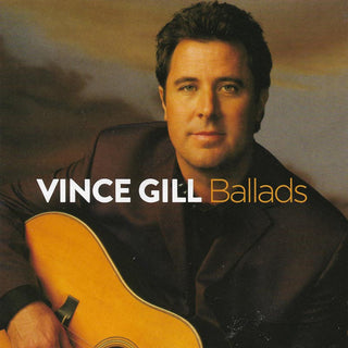 Vince Gill- Ballads