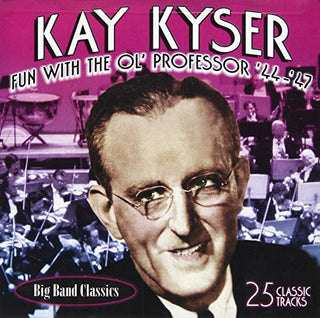 Kay Kyser- Fun With The Ol' Professor '44-'47