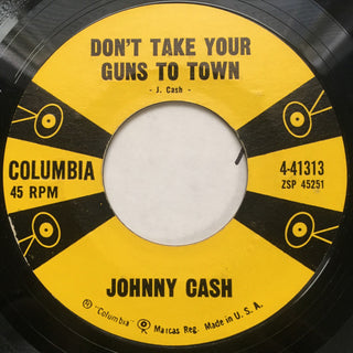 Johnny Cash- Don't Take Your Guns To Town / I Still Miss Someone