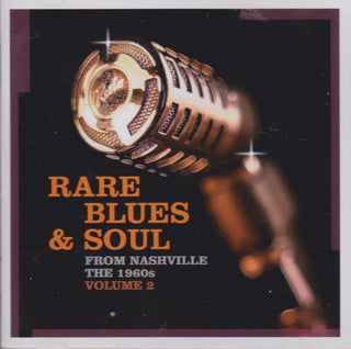 Various– Rare Blues & Soul Volume 2 - From Nashville The 1960s (Sealed)