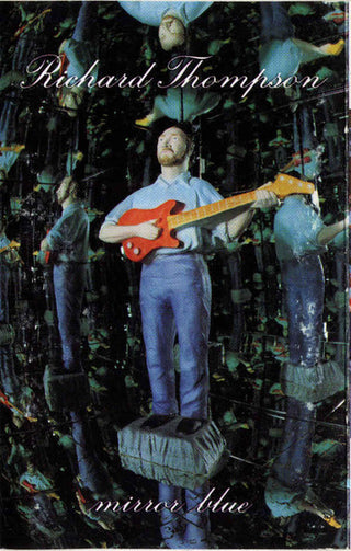 Richard Thompson- Mirror Blue