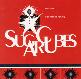 The Sugarcubes (Bjork)- Stick Around For Joy