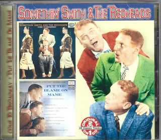 Somethin' Smith & The Redheads- Come To Broadway/Put The Blame On Me