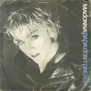 Madonna- Papa Don't Preach / Pretender