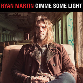 Ryan Martin- Gimme Some Light