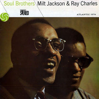 Milt Jackson & Ray Charles- Soul Brothers (70s Reissue)