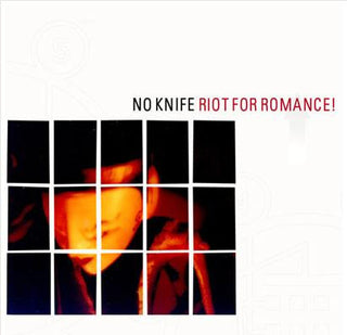No Knife- Riot For Romance