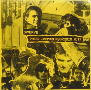 Peter Jefferies & Robbie Muir- Swerve (2x7", Gatefold Sleeve)