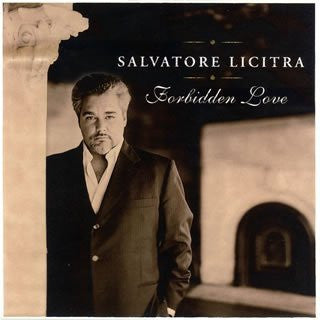 Salvatore Licitra- Forbidden Love