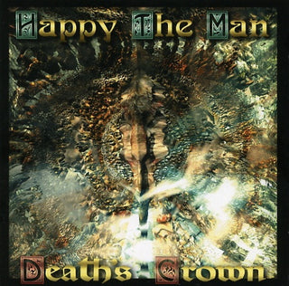 Happy The Man- Deaths Crown