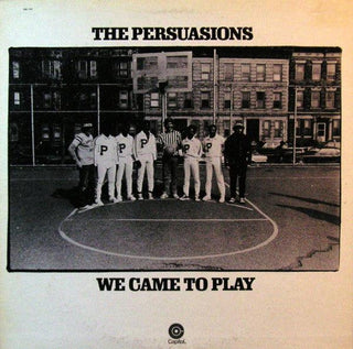 The Persuasions- We Came To Play