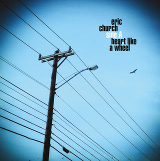 Eric Church- Heart Like A Wheel / Monsters