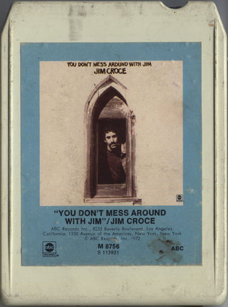 Jim Croce- You Don't Mess Around With Jim