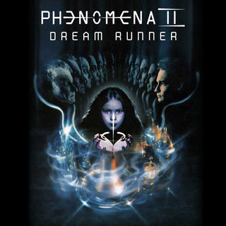 Phenomena II- Dream Runner