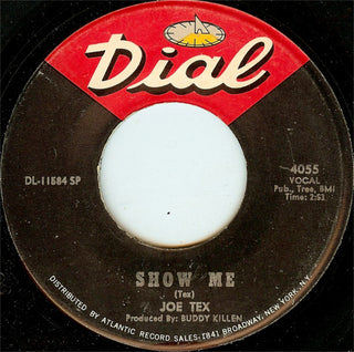 Joe Tex- Show Me / A Woman Sees A Hard Time (When Her Man Is Gone)