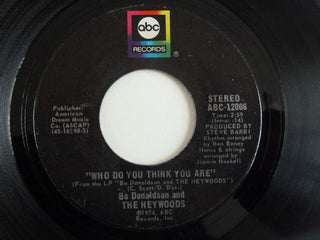 Bo Donaldson & The Heywoods- Who Do you Think You Are / Fool's Way Of Lovin'