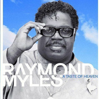 Raymond Myles- A Taste Of Heaven