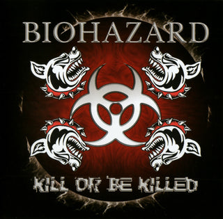 Biohazard- Kill Or Be Killed