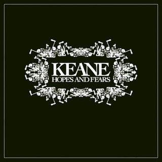 Keane- Hopes And Fears