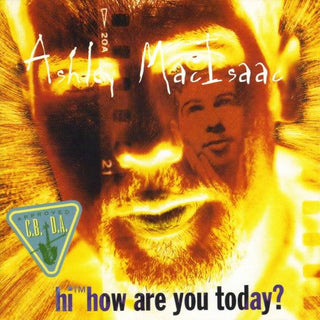 Ashley MacIsaac- Hi, How Are You Today?