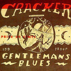 Cracker- Gentlemans Blues