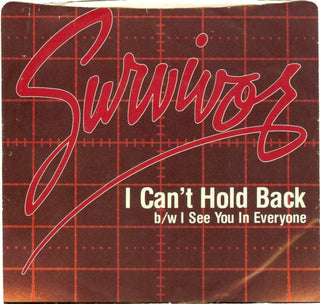 Survivor- I Can't Hold Back / I See You In Everyone