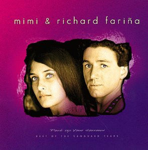 Mimi & Richard Farina- Pack Up Your Sorrows: Best Of The Vanguard Years