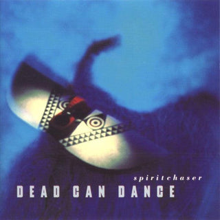 Dead Can Dance- Spiritchaser