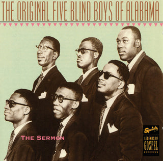 Original Five Blind Boys Of Alabama- The Sermon