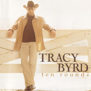 Tracy Byrd- Ten Rounds