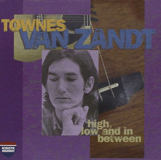 Townes Van Zandt- High, Low And In Between