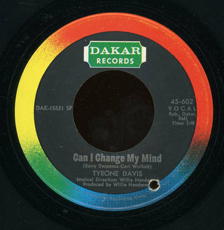 Tyrone Davis- Can I Change My Mind / A Woman Needs To Be Loved (Side B Surface Marks)