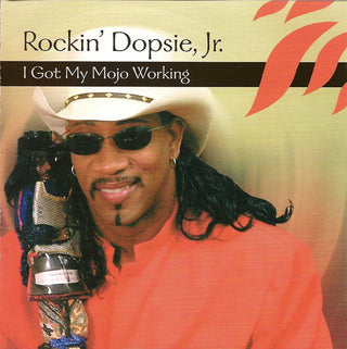 Rockin' Dopsie Jr. & The Zydeco Twisters– I Got My Mojo Working