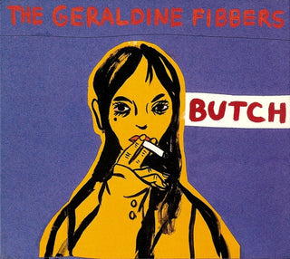 The Geraldine Fibbers- Butch