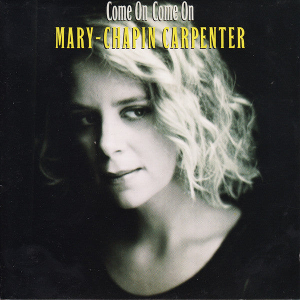 Mary-Chapin Carpenter- Come On Come On