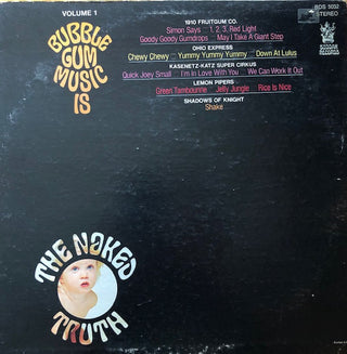Various- Bubble Gum Music Is The Naked Truth Volume 1 (Drill Hole) (Used Vinyl)
