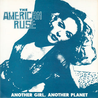 The American Ruse- Another Girl, Another Planet