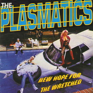 The Plasmatics – New Hope For The Wretched