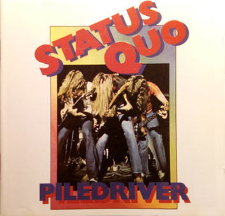 Status Quo- Piledriver