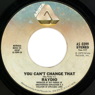 Raydio- You Can't Change That / Rock On