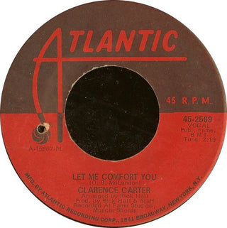 Clarence Carter- Too Weak To Fight / Let Me Comfort You