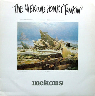 The Mekons- Honky Tonkin (1st US Press)