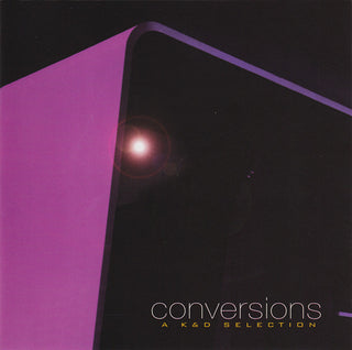 Kruder & Dorfmeister- Conversions: A K&D Selection