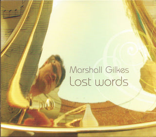 Marshall Gilkes- Last Words