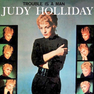 Judy Holliday- Trouble Is A Man