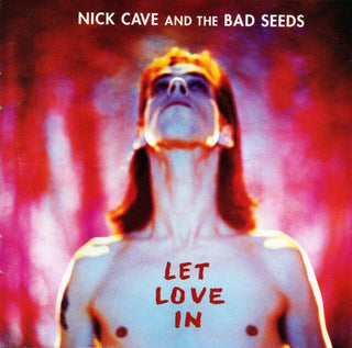Nick Cave And The Bad Seeds- Let Love In