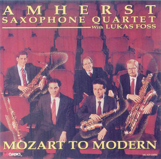 Amherst Saxophone Quartet With Lukas Foss – Mozart to Modern