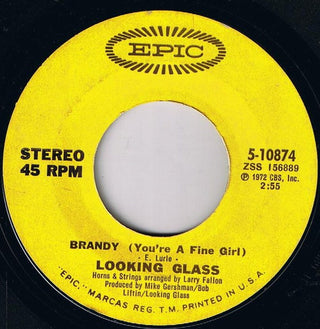 Looking Glass- Brandy (You're A Fine Girl) / One By One